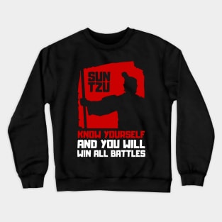 SUN TZU - 'know yourself and you will win all battles' QUOTE Crewneck Sweatshirt